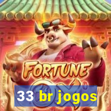 33 br jogos